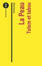 La Peau ; Totem Et Tabou - Preview