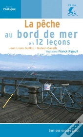 La Pêche Au Bord De Mer En 12 Leçons
