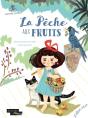La Pêche Aux Fruits - Preview
