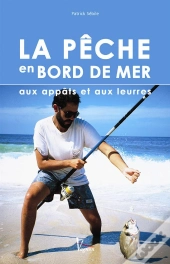 la peche en bord de mer aux appats et leurres