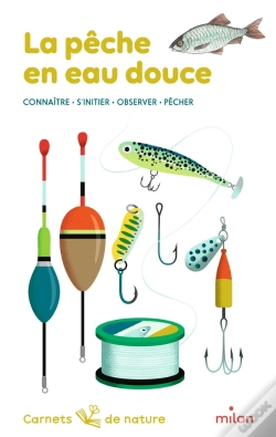 Capa do artigo La Pêche En Eau Douce : Connaître, S'Initier, Observer, Pêcher