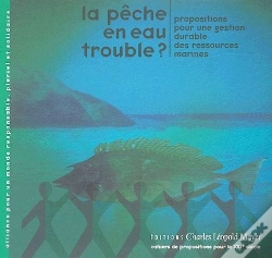 Capa do artigo La Peche En Eau Trouble ?  Propositions Pour Une Gestion Durable Des Ressources Marines