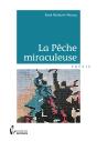 La Peche Miraculeuse - Preview