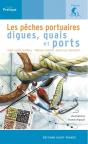 La Peche Sur Les Digues, Quais Et Ports - Preview