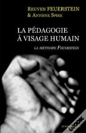 La Pedagogie A Visage Humain : Methode Feuerstein
