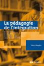 La Pédagogie De L'Intégration : Des Systèmes D'Éducation Et De Formation Au Coeur De Nos Sociétés - Preview