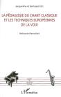 La Pédagogie Du Chant Classique Et Les Techniques Européennes De La Voix - Preview