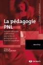La Pédagogie Pnl ; Lecture Comparée Avec Différentes Approches En Pédagogie Et En Sciences Cognitives - Preview