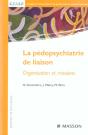 La Pedopsychiatrie De Liaison ; Organisation Et Missions - Preview