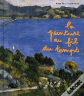 La Peinture Au Fil Du Temps