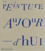 La Peinture Aujourd'Hui - Preview