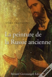 Capa do artigo La Peinture De La Russie Ancienne ; Mosaïques, Fresques, Icônes, Enluminures