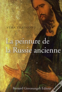 Capa do artigo La Peinture De La Russie Ancienne ; Mosaïques, Fresques, Icônes, Enluminures
