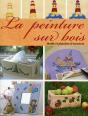 La Peinture Sur Bois. Motifs Et Planches D'Exercices - Preview