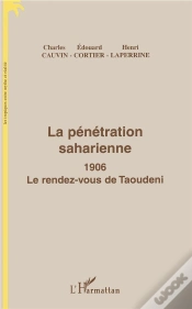 Capa do artigo La Penetration Saharienne 1906 Le Rendez-Vous De Taoudeni