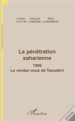 Capa do artigo La Penetration Saharienne 1906 Le Rendez-Vous De Taoudeni