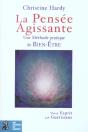 La Pensee Agissante: Une Methode Pratique De Bien-Etre - Preview