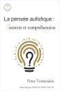 La Pensee Autistique : Contexte Et Comprehension - Preview