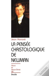 La Pensée Christologique De Newman