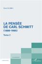 La Pensee De Carl Schmitt (1888-1985) - Tome 2 - Preview