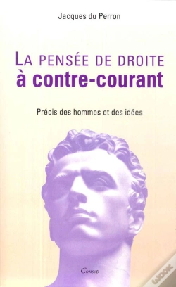 Capa do artigo La Pensee De Droite A Contre-Courant ; Precis Des Hommes Et Des Idees