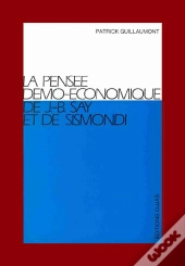 La Pensée Démo-Économique De J-B Say Et De Sismondi