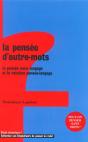 La Pensee D'Outre Mots - La Pensee Sans Langage Et La Relation Pensee-Langage - Preview