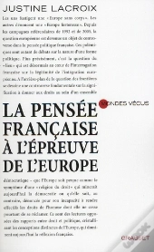La Pensée Française À L'Épreuve De L'Europe