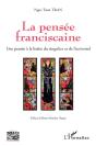 La Pensée Franciscaine ; Une Pensée À La Lisière Du Singulier Et De L'Universel - Preview