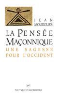 La Pensée Maçonnique, Une Sagesse Pour L'Occident (5e Édition)
