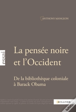 Capa do artigo La Pensée Noire Et L'Occident ; De La Bibliothèque Coloniale À Barack Obama