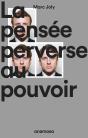 La Pensée Perverse Au Pouvoir - Preview