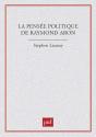 La Pensée Politique De Raymond Aron - Preview