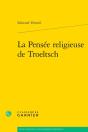La Pensée Religieuse De Troeltsch - Preview