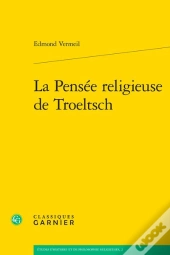 La Pensée Religieuse De Troeltsch
