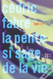 Capa do artigo La Pente Si Sage De La Vie