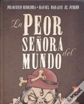 La Peor Señora Del Mundo (+5 Años)