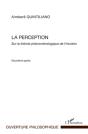 La Perception Sur La Théorie Phénoménologique De L'Intuition T.2 - Preview