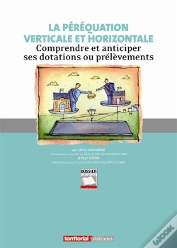Capa do artigo La Péréquation Verticale Et Horizontale ; Comprendre Et Anticiper Ses Dotations Ou Prélèvements