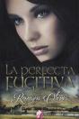 La Perfecta Fujitiva - Preview