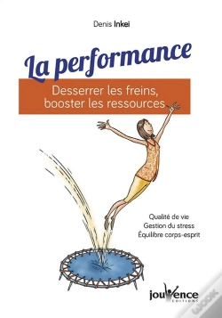 Capa do artigo La Performance : Desserrer Les Freins, Booster Les Ressources