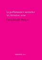 La Performance Narrative : Art, Littérature, Scène - Preview