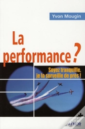 Capa do artigo La Performance ? Soyez Tranquille, Je La Surveille De Pres !
