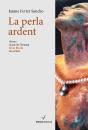 La Perla Ardent - Preview