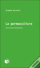 La Permaculture - Une Breve Introduction