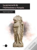 La Persecucio De L?Hel·Lenisme A Turquia