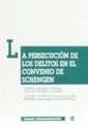La Persecución De Los Delitos En El Convenio De Schengen - Preview