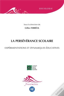 Capa do artigo La Persévérance Scolaire ; Expérimentations Et Dynamiques Éducatives