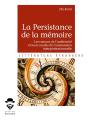 La Persistance De La Mémoire ; Les Romans De L'Antériorité Et Leurs Modes De Transmission Intergénérationnelle - Preview