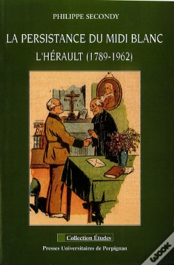 Capa do artigo La Persistance Du Midi Blanc ; L'Herault (1789-1962)
